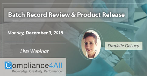 Regulatory Requirements for Batch Record Review